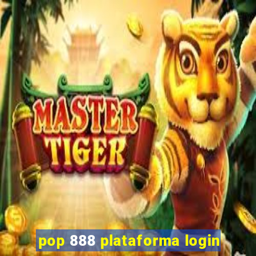 pop 888 plataforma login